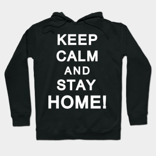 Keep clam and stay home! Hoodie